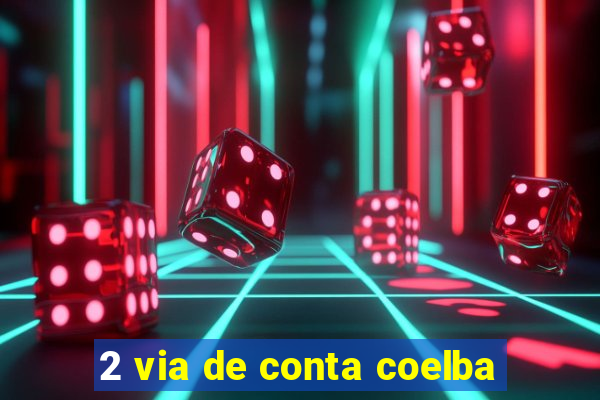 2 via de conta coelba